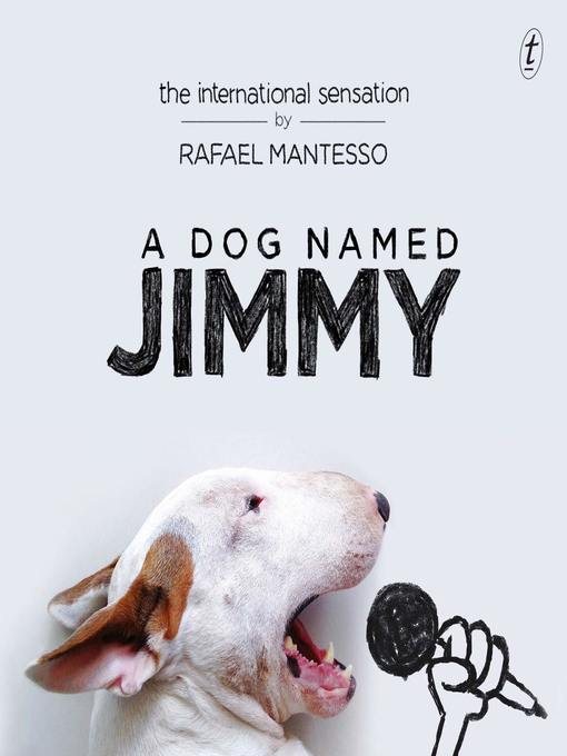 Title details for A Dog Named Jimmy by Rafael Mantesso - Available
